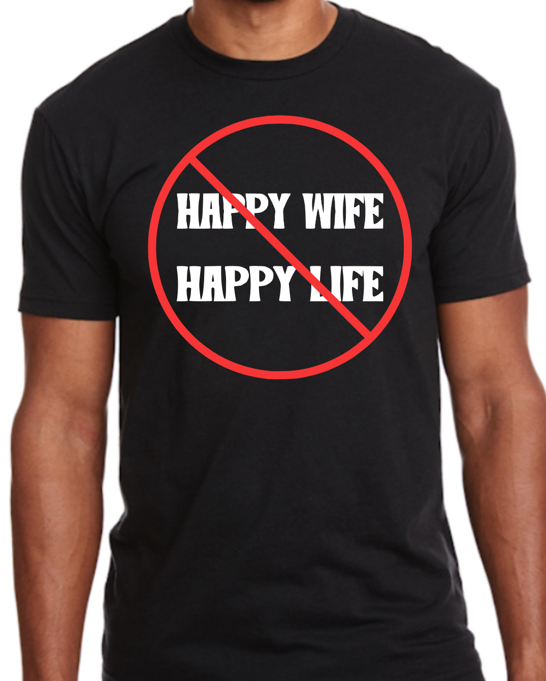 HAPPY WIFE HAPPY LIFE 🚫