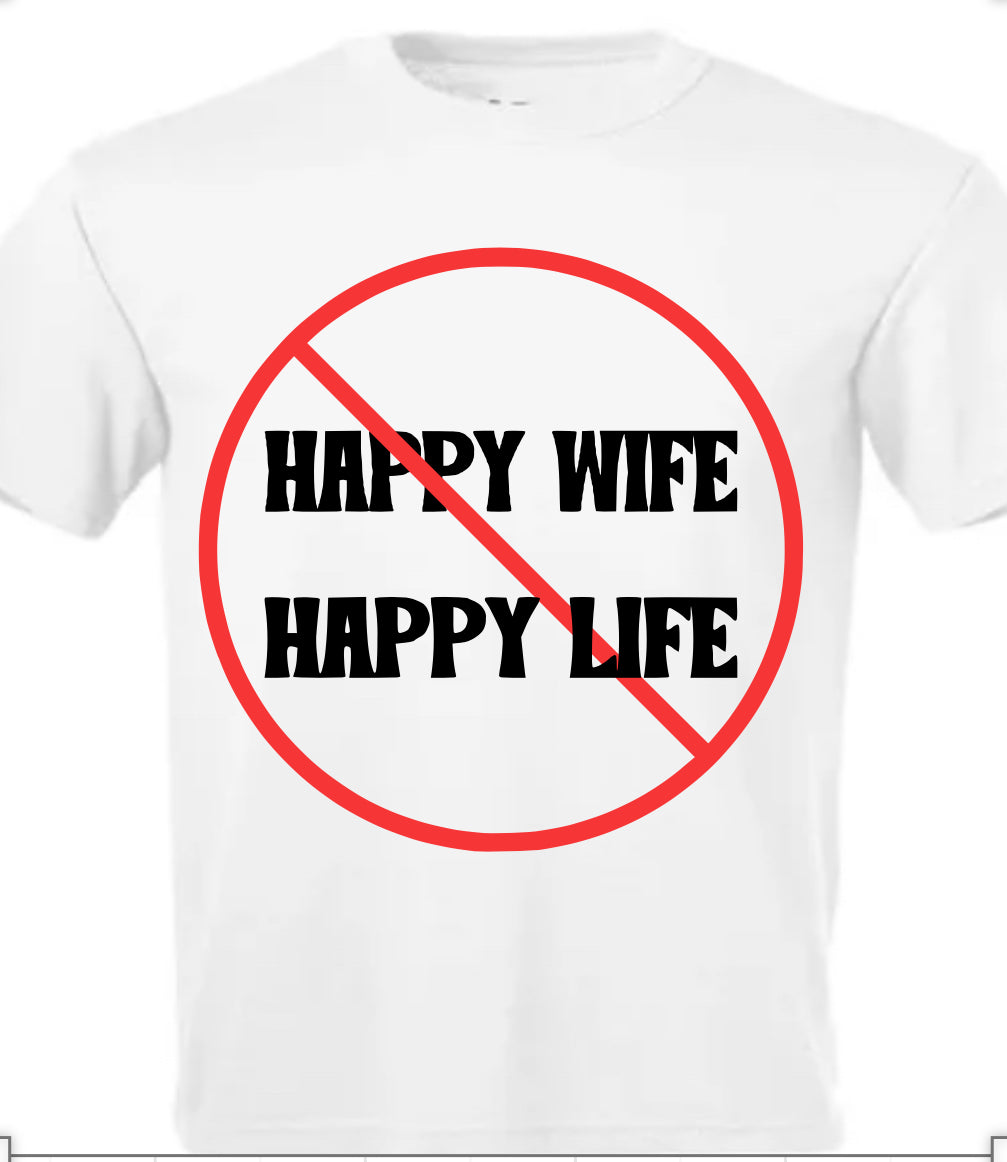 HAPPY WIFE HAPPY LIFE 🚫